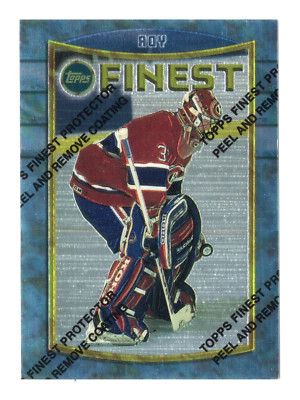 1995 Topps Finest - PATRICK ROY - with Coating Montreal Canadiens #30