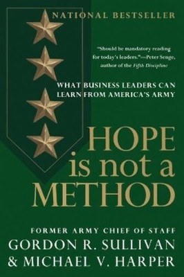 Gordon R. Sullivan Hope Is Not a Method (Paperback)