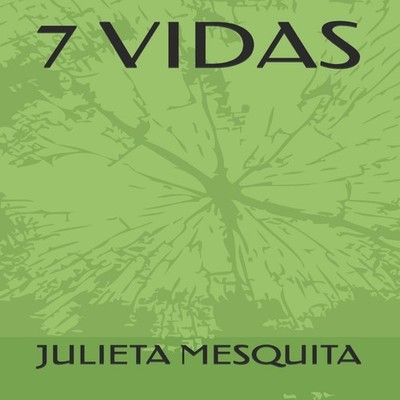 7 VIDAS JULIETA MESQUITA Paperback Amazon Digital Services LLC -