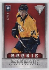 2013-14 Panini Titanium Rookie Retail Red 72/99 Victor Bartley #124 1o3