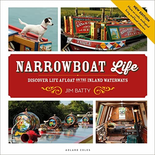 Narrowboat Life: Discover Life Afloat on the Inland Waterways .9