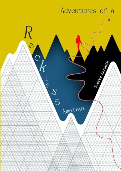Adventures Of A Reckless Amateur Sverre Aarseth Taschenbuch Englisch 2014-image