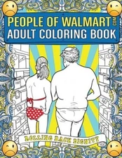People of Walmartcom Adult Coloring Book: Rolling Back Dignity - VERY GOOD