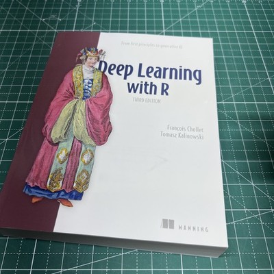 Deep Learning with R, Third Edition : From First Principles to Generative AI by