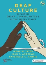 Deaf Culture: Exploring Communities in the United States (Exploring Deaf Commun,