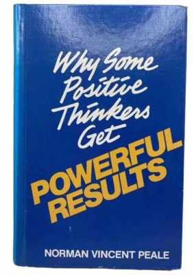 Norman Vincent Peale Thinkers Get Powerful Results