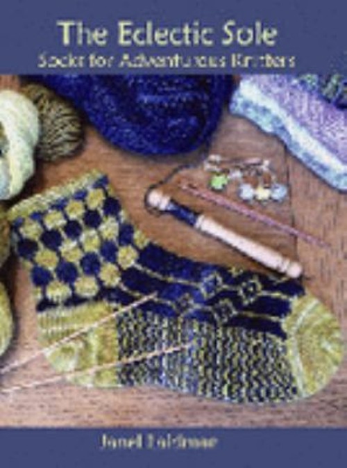 SAOLA The Eclectic Sole : Socks for Adventurous Knitters Paperback Jane