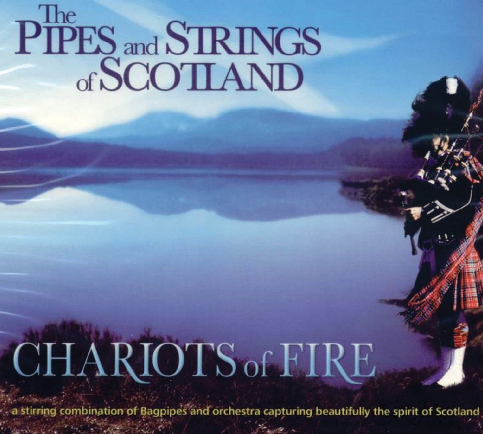 PIPES & STRINGS OF SCOTLA Chariots Of Fire: The Pipes and Strings Of Scotla (CD)