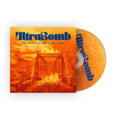 Ultrabomb The Bridges That We Burn (CD) Album