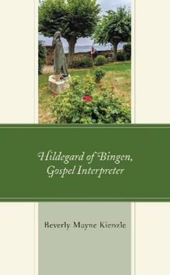 Beverly Mayne Kienzle Hildegard of Bingen, Gospel Interpreter (Taschenbuch)