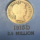 1910 D Barber  Dime 3.5 Million Low Mintage