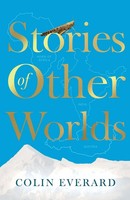 Stories Of Other Worlds Colin Everard Taschenbuch Englisch 2024