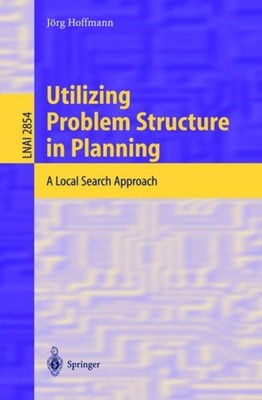 Hoffmann - Utilizing Problem Structure in Planning   A Local Search Ap - X555z