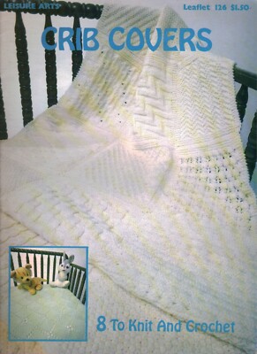 Crib Covers to Knit and Crochet | Leisure Arts 126