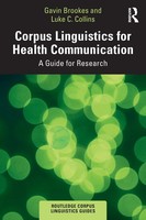 Corpus Linguistics For Health Communication A Guide For Research Brookes (U. A.)