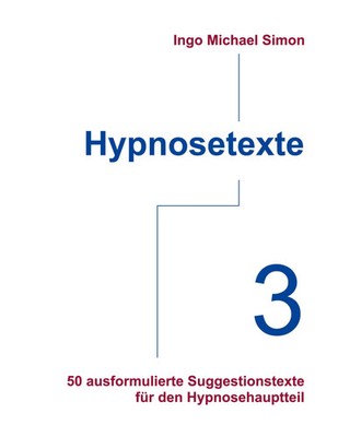 Ingo Michael Simon | Hypnosetexte. Band 3 | Taschenbuch | Deutsch (2013)