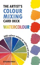 The Artist's Colour Mixing Card Deck - Watercolour: 500 Colour Mixes to Select a