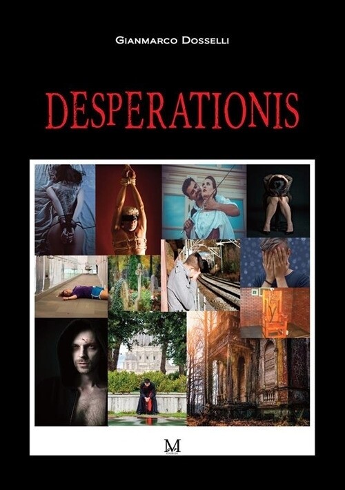 Libri Gianmarco Dosselli - Desperationis
