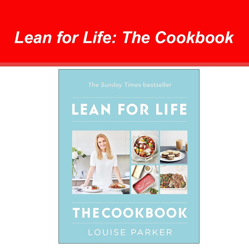 The Louise Parker Method: Lean for Life: The Cookbook By Louise Parker NEW [PB]