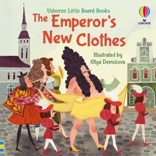 Lesley Sims The Emperor's New Clothes (Libro di cartone) Little Board Books