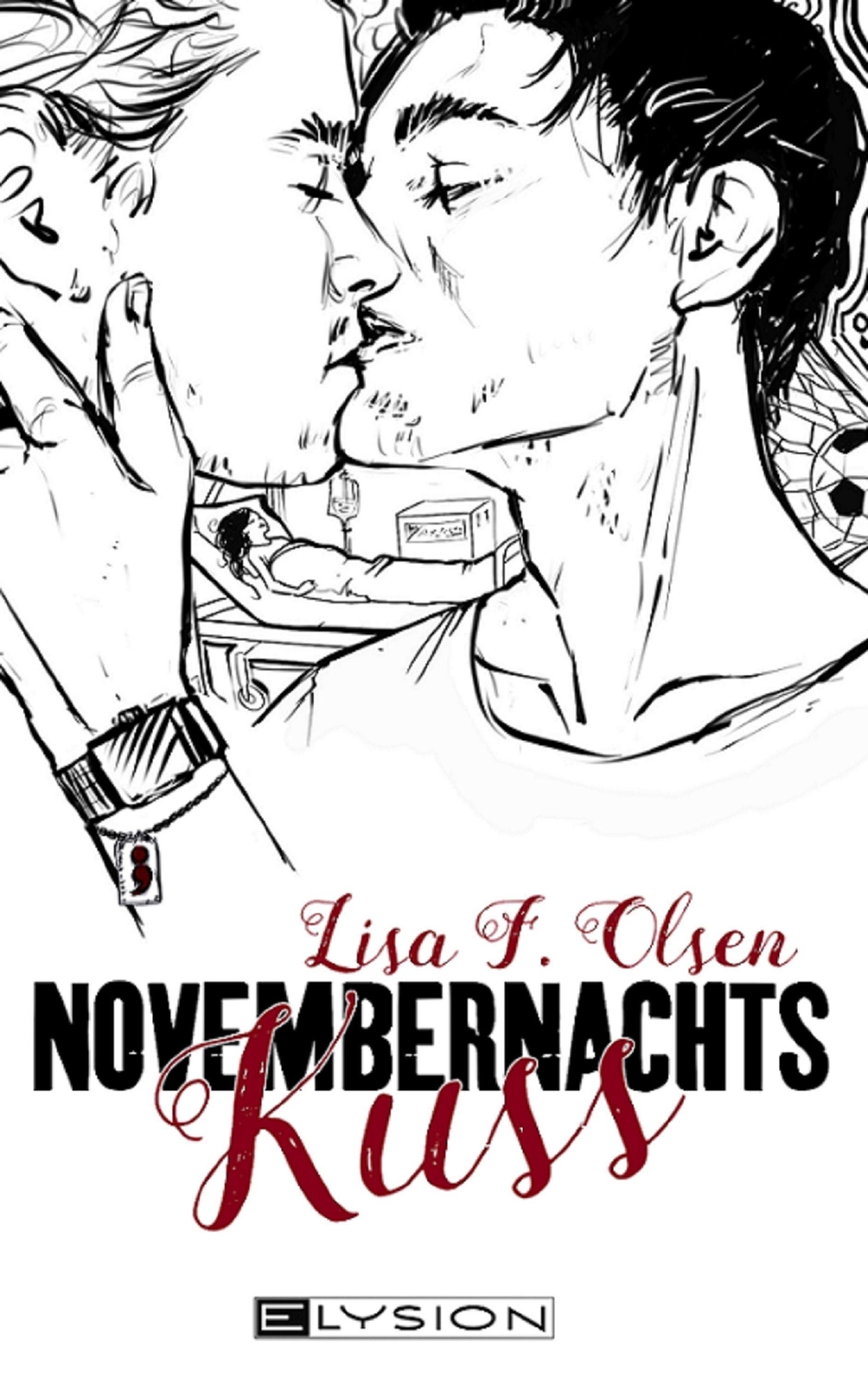 Novembernachtskuss Lisa F. Olsen