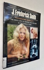 Sean Callahan / Photographing Sensuality J Frederick Smith One man's view 1st ed