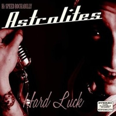 ASTROLITES HARD LUCK (CD)