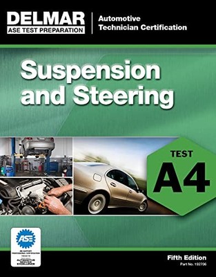 ASE Test Preparation - A4 Suspension and Ste..., Delmar