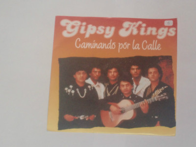 GIPSY KINGS -Caminando Por La Calle- 7''