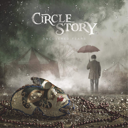 Circle Story Uncovered Fears (CD) Album