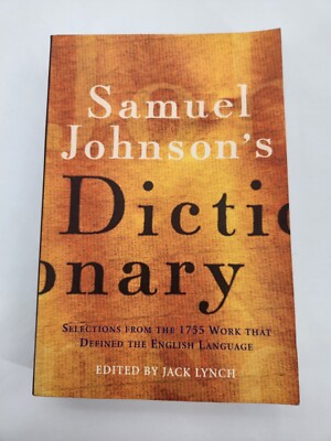 Samuel Johnson's Dictionary Edited By Jack Lynch 2004 Paperback