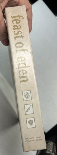 Feast of Eden Cookbook 1994 Junior League Of Monterey County CA Hardback VTG - Imagen 2 de 3