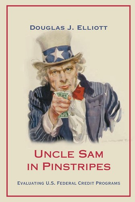 #ad Uncle Sam in Pinstripes: Evaluating U.S. Federal Credit Programs $16.92