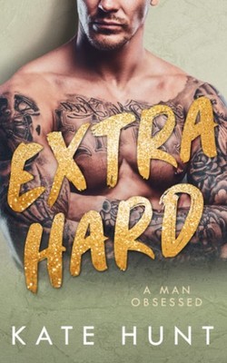 Extra Hard A Man Obsessed, Band 3