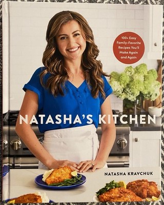 Natasha's Kitchen: 100+ Easy Family Favorite Recipes, Hardcover - FREE SHIPPING