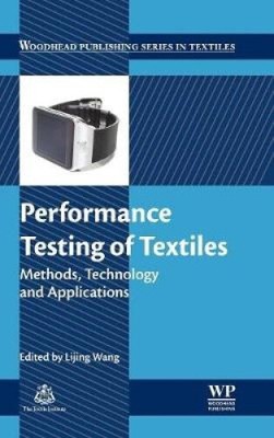 Performance Testing of Textiles: Methods, Technology and Applications