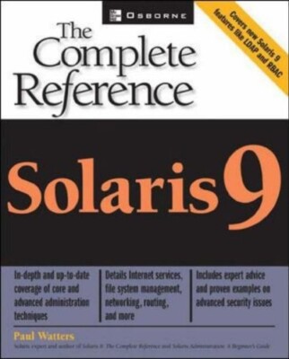 Solaris 9: The Complete Reference (Osborne Complete Reference Series)