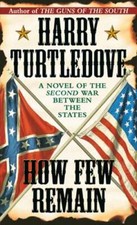 How Few Remain by Harry Turtledove: Used