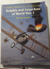 Gli assi della prima guerra mondiale: Dolphin and Snipe Aces of World War 1