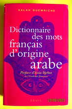Dictionnaire des mots français d'origine arabe - Salah Guemriche - Parfait état