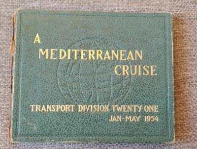 Mediterranean Cruise Transport Division Twenty One USN U.S.Navy Sixth Fleet 1954