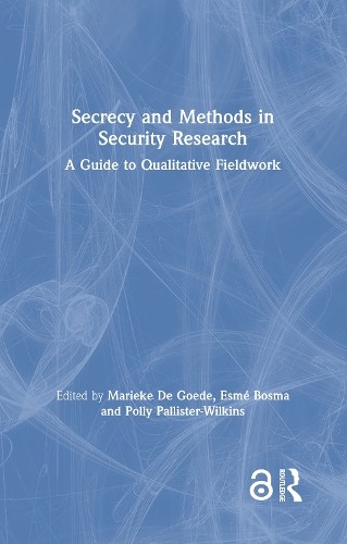 Secrecy and Methods in Security Research - 9780367027230
