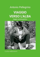 Antonio Pellegrino | Viaggio Verso L'alba | Taschenbuch | Italienisch (2026)