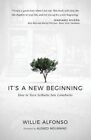 It's a New Beginning: How to Turn Setbacks Into Comebacks by Willie Alfonso (Paperback / softback, 2015)