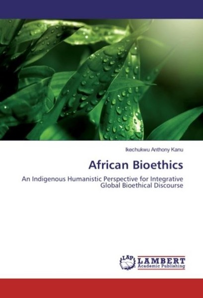 African Bioethics Ikechukwu Anthony Kanu-image