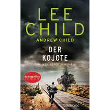 Der Kojote: Ein Jack-Reacher-Roman (Die-Jack-...