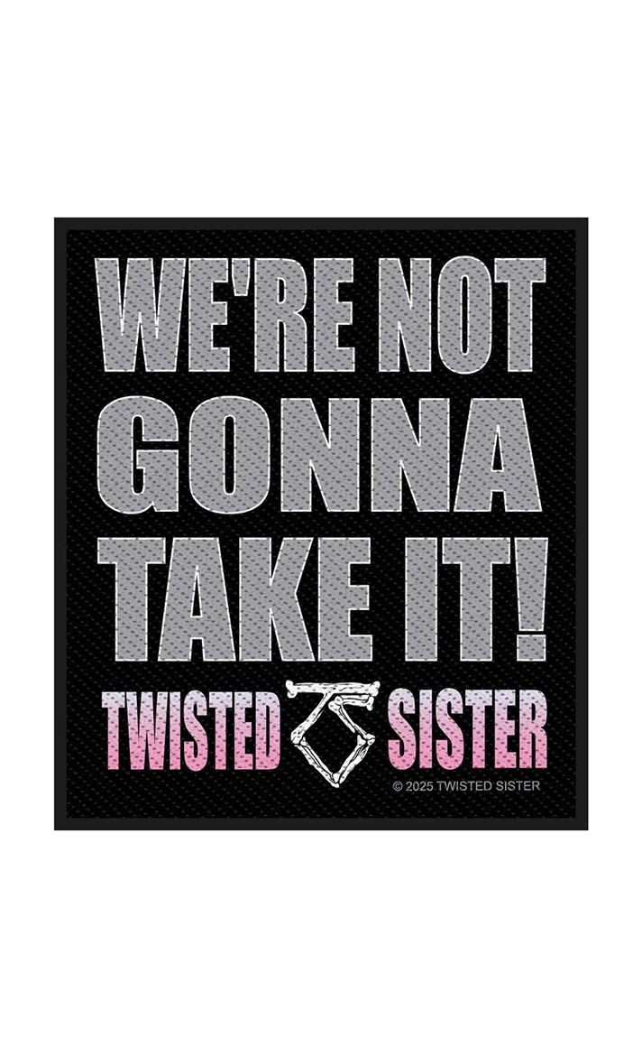 Twister Sister We're Not Gonna Take It Patch