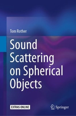 Rother - Sound Scattering on Spherical Objects - New hardback or cased - X555z