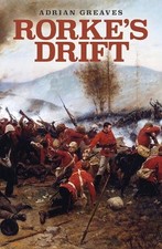 Rorke's Drift (CASSELL MILITARY PAPERBACKS) by Adrian Greaves 0304366412