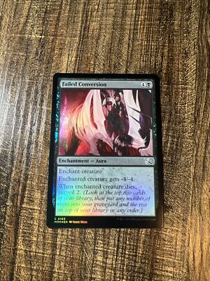 Failed Conversion Foil March of the Machine MOM MTG Magic Pack Fresh